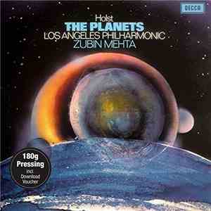 Gustav Holst, Los Angeles Philharmonic Orchestra, Zubin Mehta - The Planets