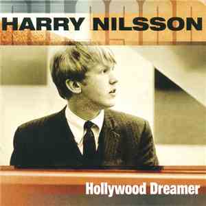 Harry Nilsson - Hollywood Dreamer