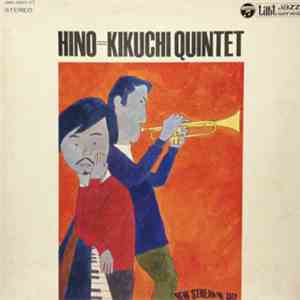 Hino=Kikuchi Quintet - Hino=Kikuchi Quintet