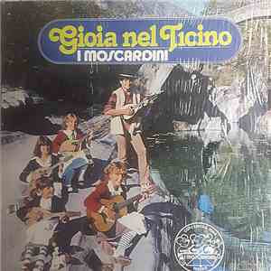 I Moscardini - Gioia Nel Ticino