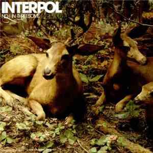 Interpol - No I In Threesome