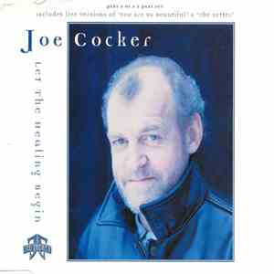 Joe Cocker - Let The Healing Begin