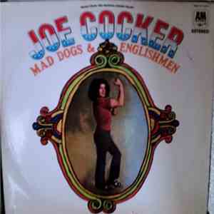 Joe Cocker - Mad Dogs & Englishmen