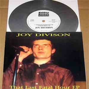 Joy Division - That Last Fatal Hour EP