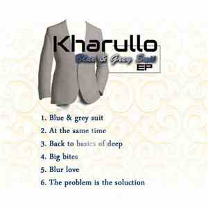 Kharullo - Blue & Grey Suit EP