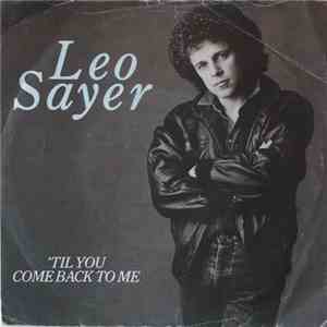 Leo Sayer - 'Til You Come Back To Me