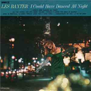 Les Baxter - I Could Have Danced All Night