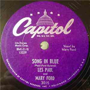 Les Paul And Mary Ford - Song In Blue / Someday Sweetheart