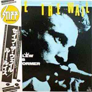 Lew Lewis Reformer - Save The Wail