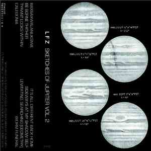 LFZ - Sketches Of Jupiter Vol. 2