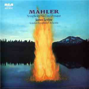 Mahler, James Levine , The London Symphony Orchestra - Symphony No. 1 In D Major