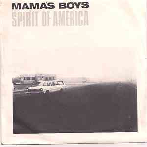 Mama's Boys - Spirit Of America