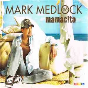 Mark Medlock - Mamacita