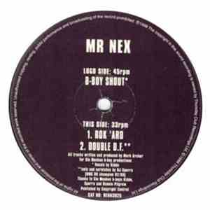 Mr. Nex - B-Boy Shout