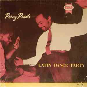 Perez Prado - Latin Dance Party (Vol. 4)
