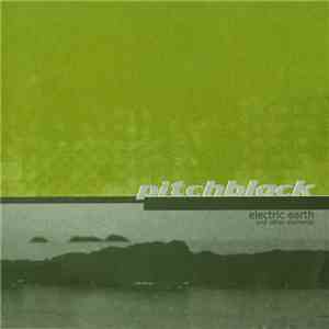 Pitch Black - Electric Earth And Other Elements