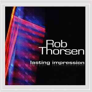 Rob Thorsen - Lasting Impression