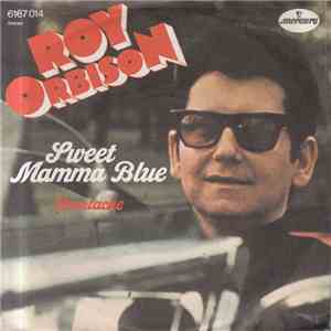 Roy Orbison - Sweet Mamma Blue