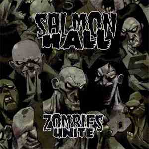 Salmon Hall - Zombies Unite