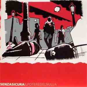 Senza Sicura - Il Potere Del Nulla