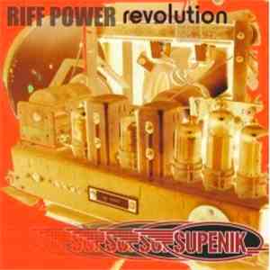 Supenik - Riff Power Revolution