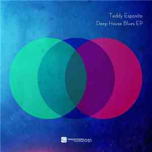 Teddy Esposito - Deep House Blues EP