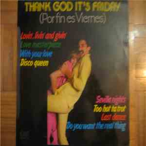 The First Company - Thank God It's Friday ("Por Fin Es Viernes")