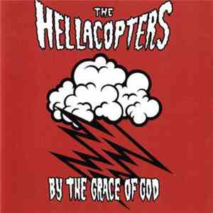 The Hellacopters - By The Grace Of God