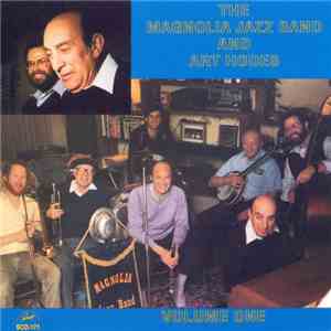 The Magnolia Jazz Band And Art Hodes - Volume One
