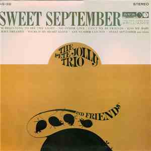 The Pete Jolly Trio And Friends - Sweet September