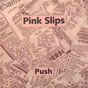 The Pink Slips - Push