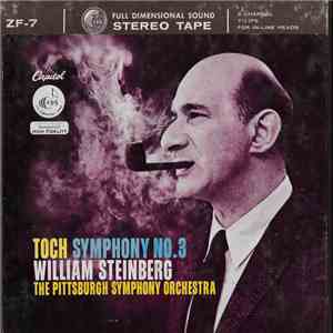 The Pittsburgh Symphony Orchestra, William Steinberg - Toch: Symphony No. 3