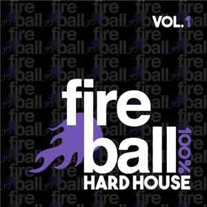 Various - Fireball 100% Hard House Vol.1
