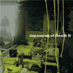Various - Japanoise Of Death II