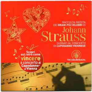 Various - Raccolta Inedita Dei Brani Più Celebri Di Johann Strauss Suonati Al Concerto Di Capodanno Viennese