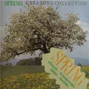 Vivaldi, Prokofiev, Tchaikovsky, Strauss, Grieg, Handel, Rachmaninov, Schubert - 4 Seasons Collection Spring