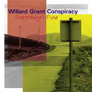 Willard Grant Conspiracy - Everything's Fine