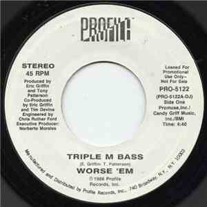 Worse 'Em - Triple M Bass