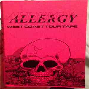Allergy  - West Coast Tour Tape