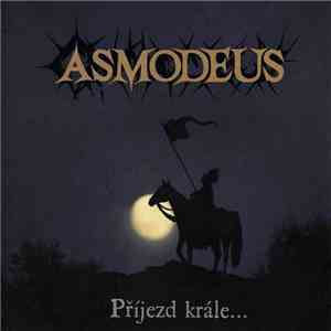 Asmodeus  - Příjezd Krále...