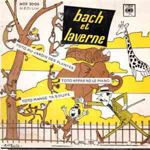 Bach Et Laverne - Les "Toto" De Bach Et Laverne