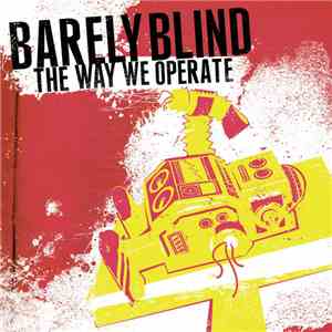 Barely Blind - The Way We Operate