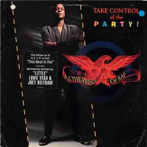 B.G. The Prince Of Rap - Take Control Of The Party