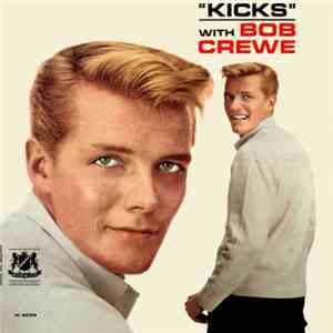 Bob Crewe - Kicks