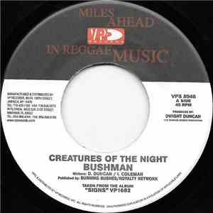 Bushman  - Creatures Of The Night / Pleasing People