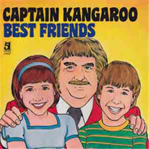 Captain Kangaroo - Best Friends