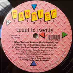 Count To Twenty - When You Love Someone / You Are the One