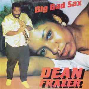 Dean Frazer - Big Bad Sax