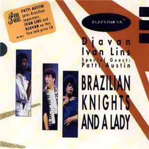 Djavan, Ivan Lins - Brazilian Knights And A Lady