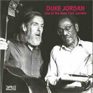 Duke Jordan - Live At The Bass Clef,London